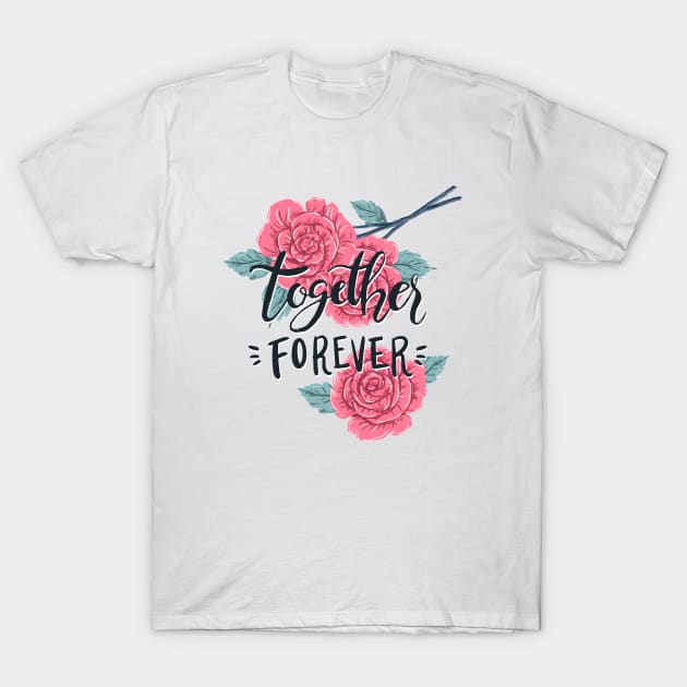 Together Forever T-Shirt by Mako Design 